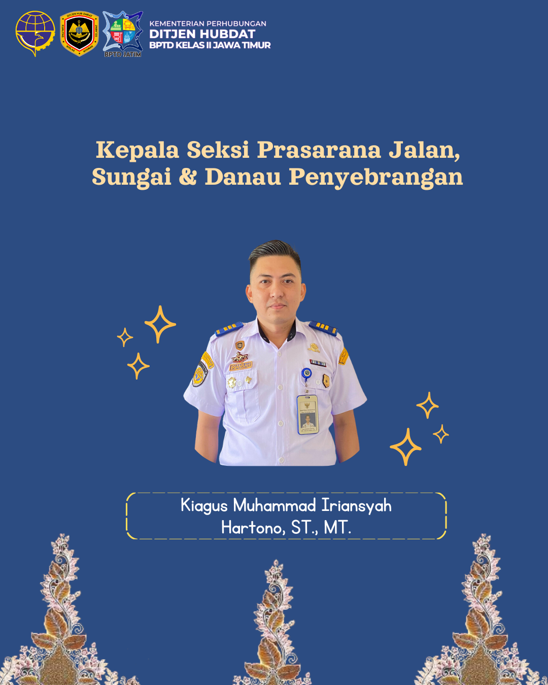 Bambang Kartika Nusantara, A.TD., M.T - Kepala Seksi Prasarana Jalan, Sungai, Danau, dan Penyeberangan