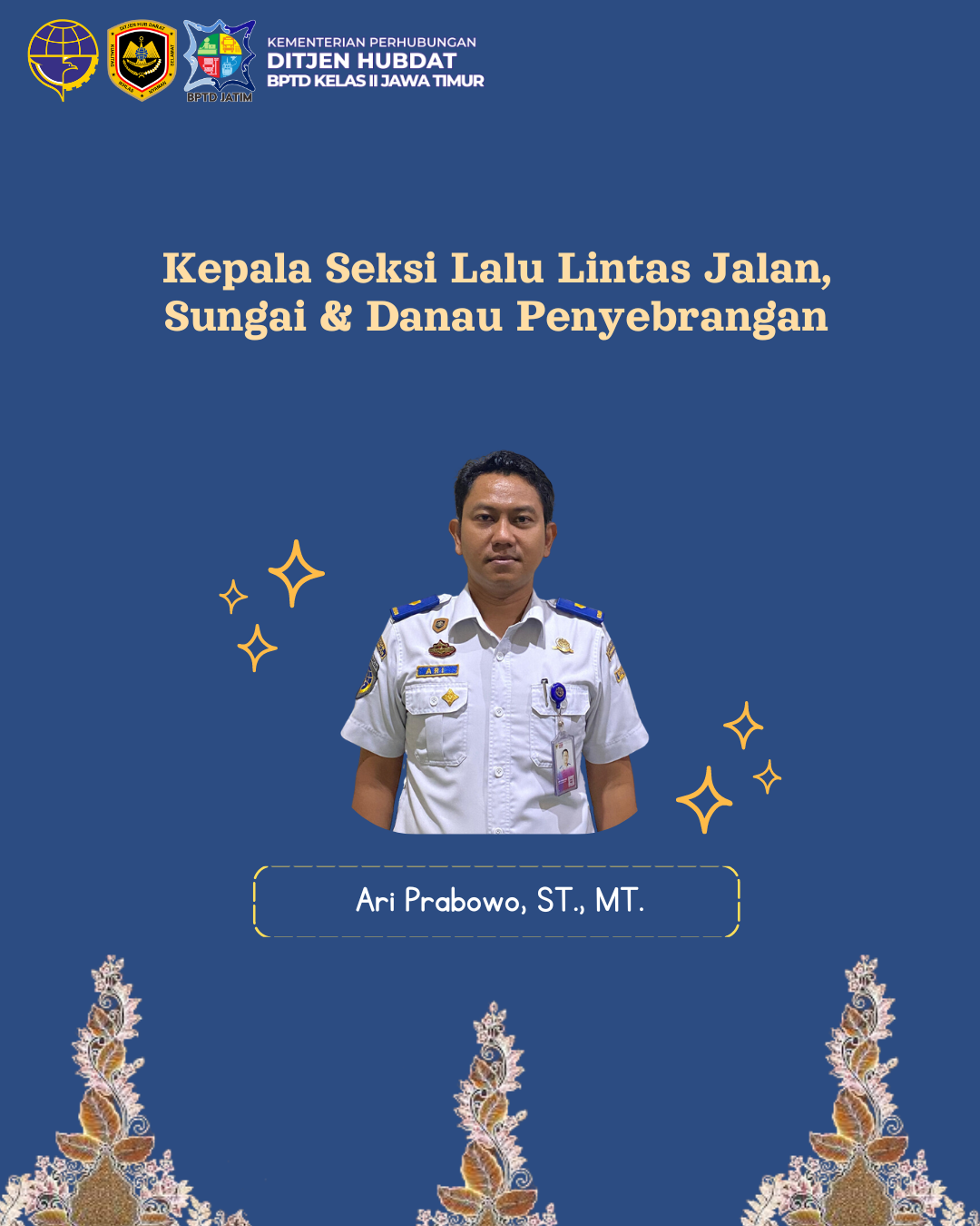 Iwan Prasetyo, SSIT - Kepala Seksi Lalu Lintas Jalan, Sungai, Danau, Penyeberangan, dan Pengawasan