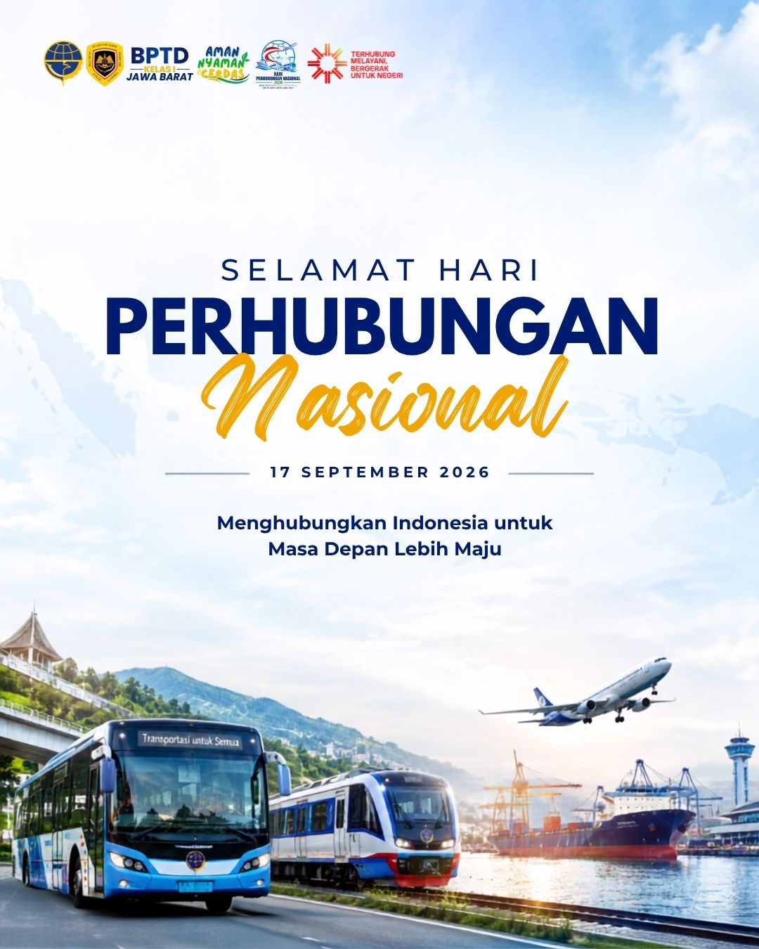 Terhubung Melayani, Bergerak untuk Negeri: Refleksi Semangat Hari Perhubungan Nasional 2026