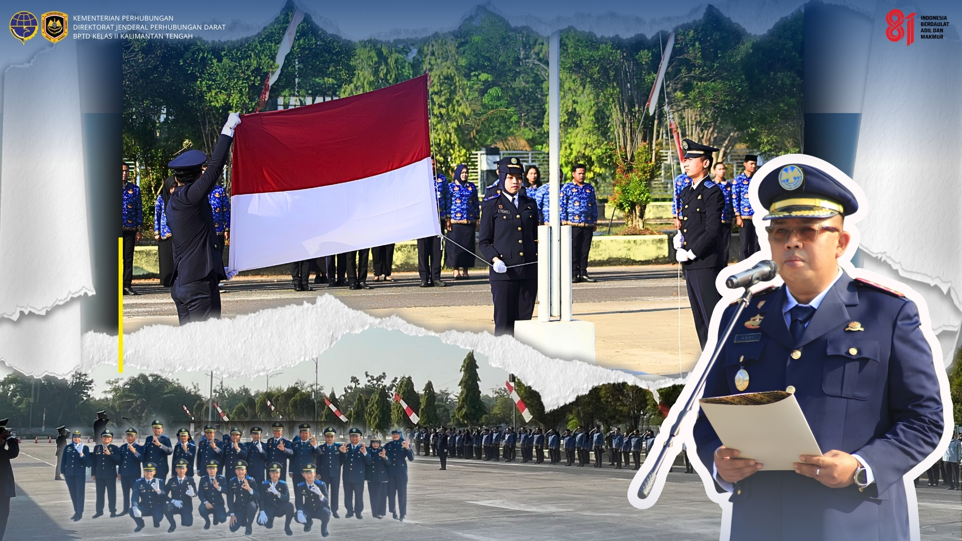 Balai Pengelola Transportasi Darat (BPTD) Kelas II Kalimantan Tengah melaksanakan Upacara Bendera dalam rangka memperingati Hari Ulang Tahun (HUT) ke-81 Kemerdekaan Republik Indonesia